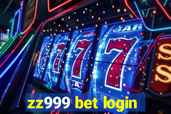 zz999 bet login